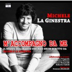 RASSEGNE – “M’accompagno da me”, torna al Rivellino l’one man show di Michele La Ginestra