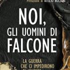 LIBRI – “Noi, gli Uomini di Falcone” presentazione con il generale Pellegrini