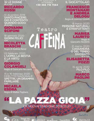 CULTURA – La nuova stagione del Teatro Caffeina all’insegna de “La pazza gioia”