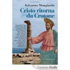LIBRI – Cristo ritorna da Crotone, l’ultimo lavoro di Mongiardo