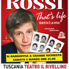 RASSEGNE – “That’s Life”di Riccardo Rossi, doppia anteprima nazionale al Rivellino