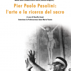 CONFERENZE –  L’arte e la ricerca del sacro in Pier Paolo Pasolini
