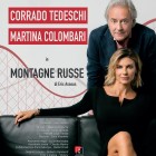 TEATRO – Corrado Tedeschi e Martina Colombari in scena con Montagne Russe