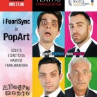 TEATRO – “PopArt”, la comicità dei FuoriSync al Teatro Francigena